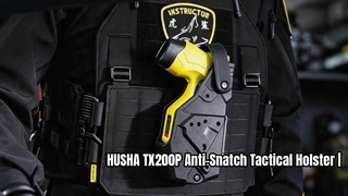HUSHA、TX200P用の新しいアンチスナッチタクティカルホルスターを発表